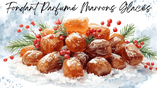 Fondant Parfumé Marrons Glacés