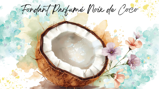 Fondant Parfumé Noix de Coco