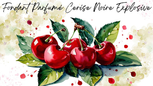 Fondant Parfumé Cerise Noire Explosive