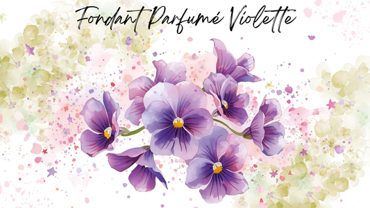 Fondant Parfumé Violette