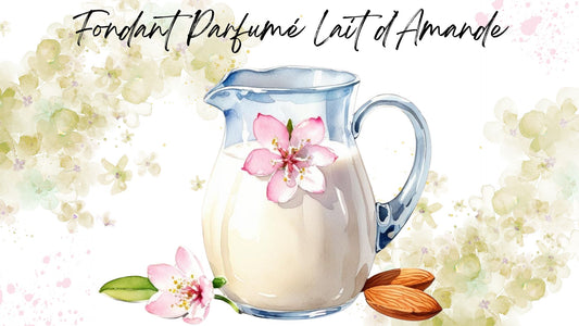 Fondant Parfumé Lait d'Amande