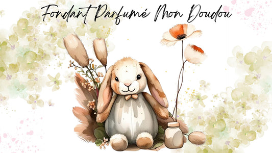 Fondant Parfumé Mon Doudou