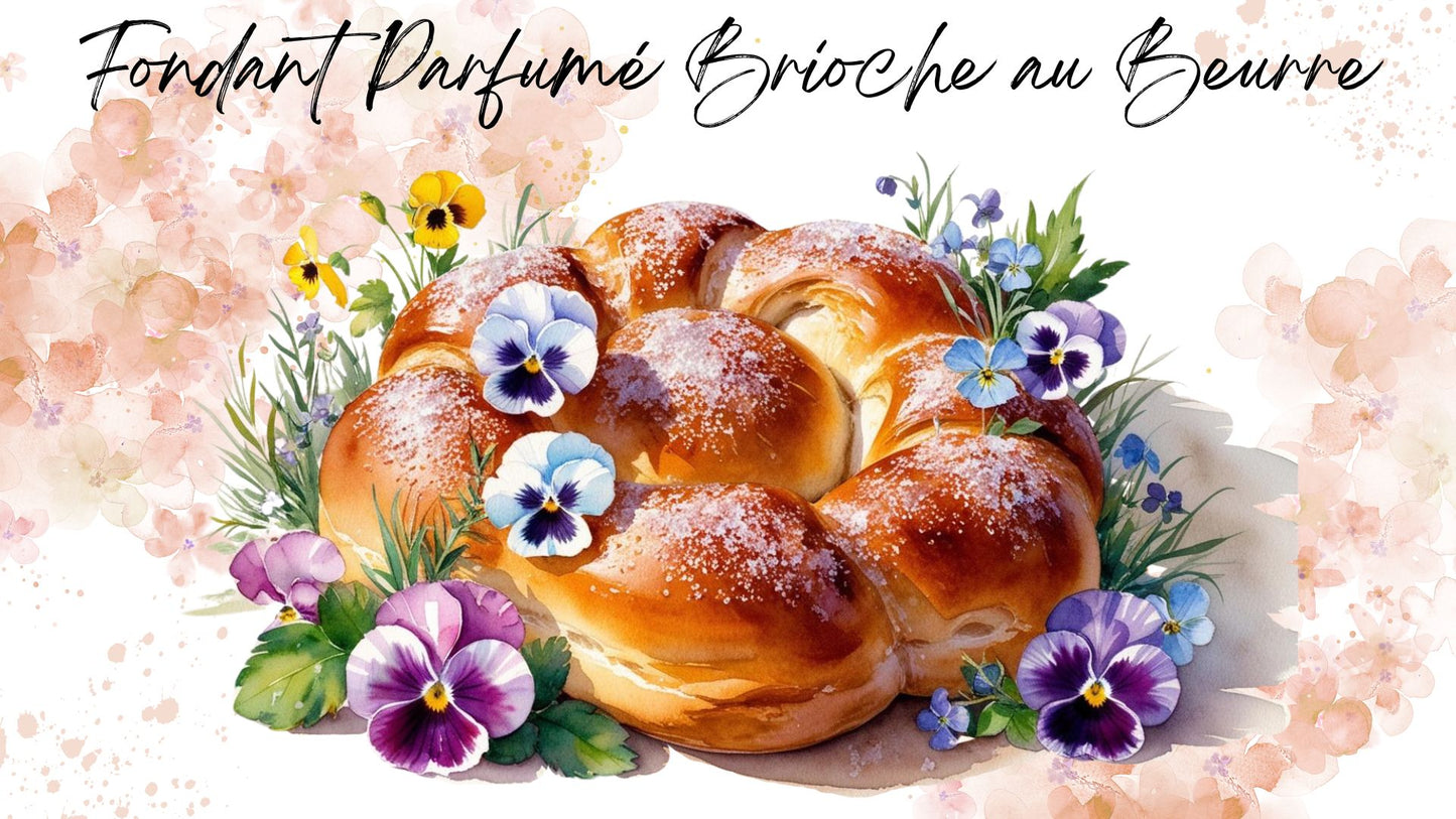 Fondant Parfumé Brioche au Beurre
