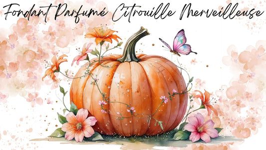 Fondant Parfumé Citrouille Merveilleuse