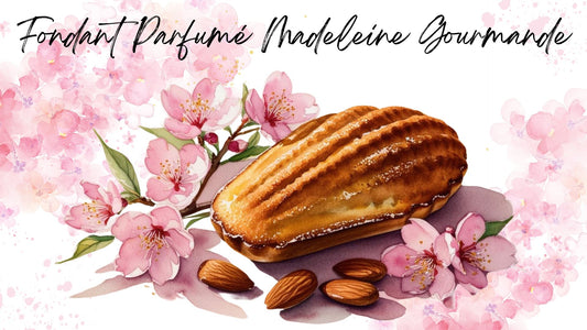 Fondant Parfumé Madeleine Gourmande