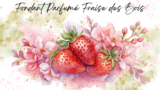 Fondant Parfumé Fraise des Bois