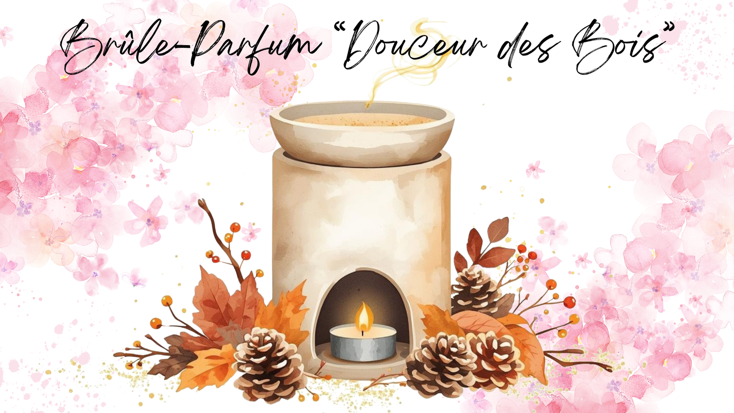 Brûle-parfum "Douceur des Bois"