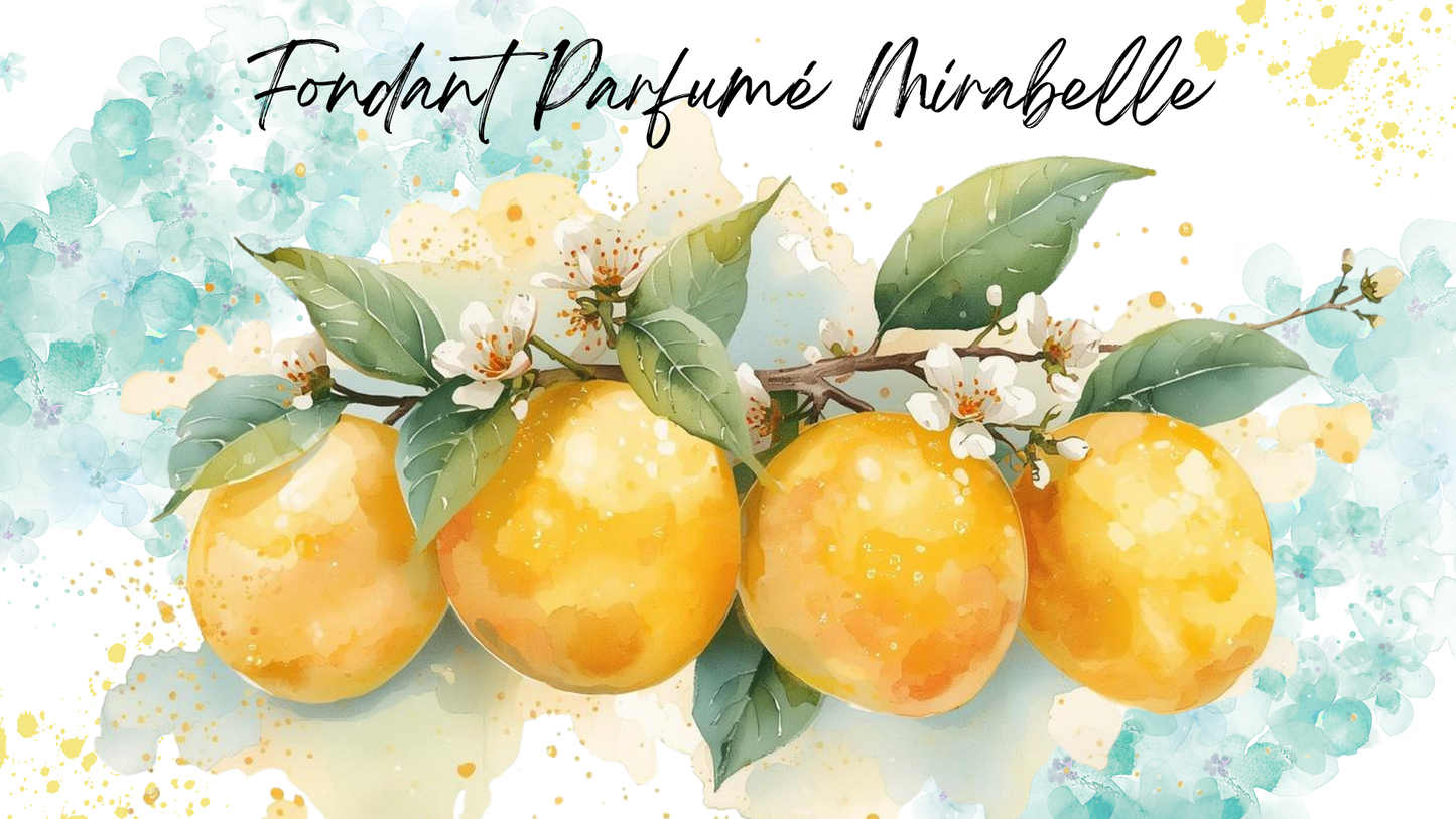 Fondant Parfumé Mirabelle