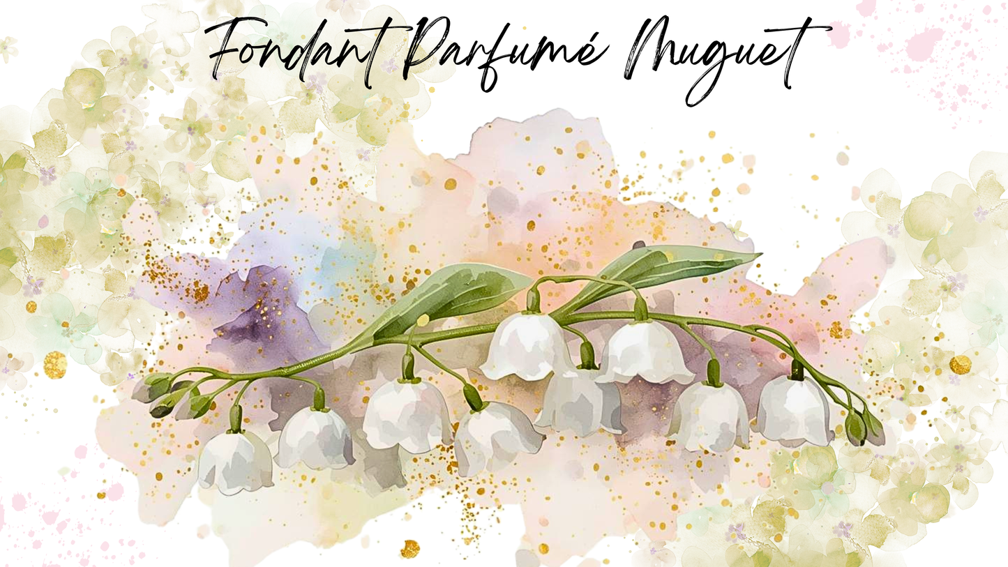 Fondant Parfumé Muguet