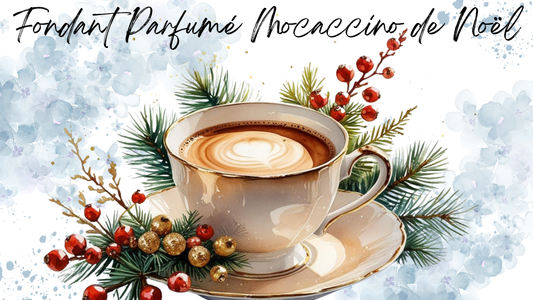 Fondant Parfumé Mocaccino de Noël