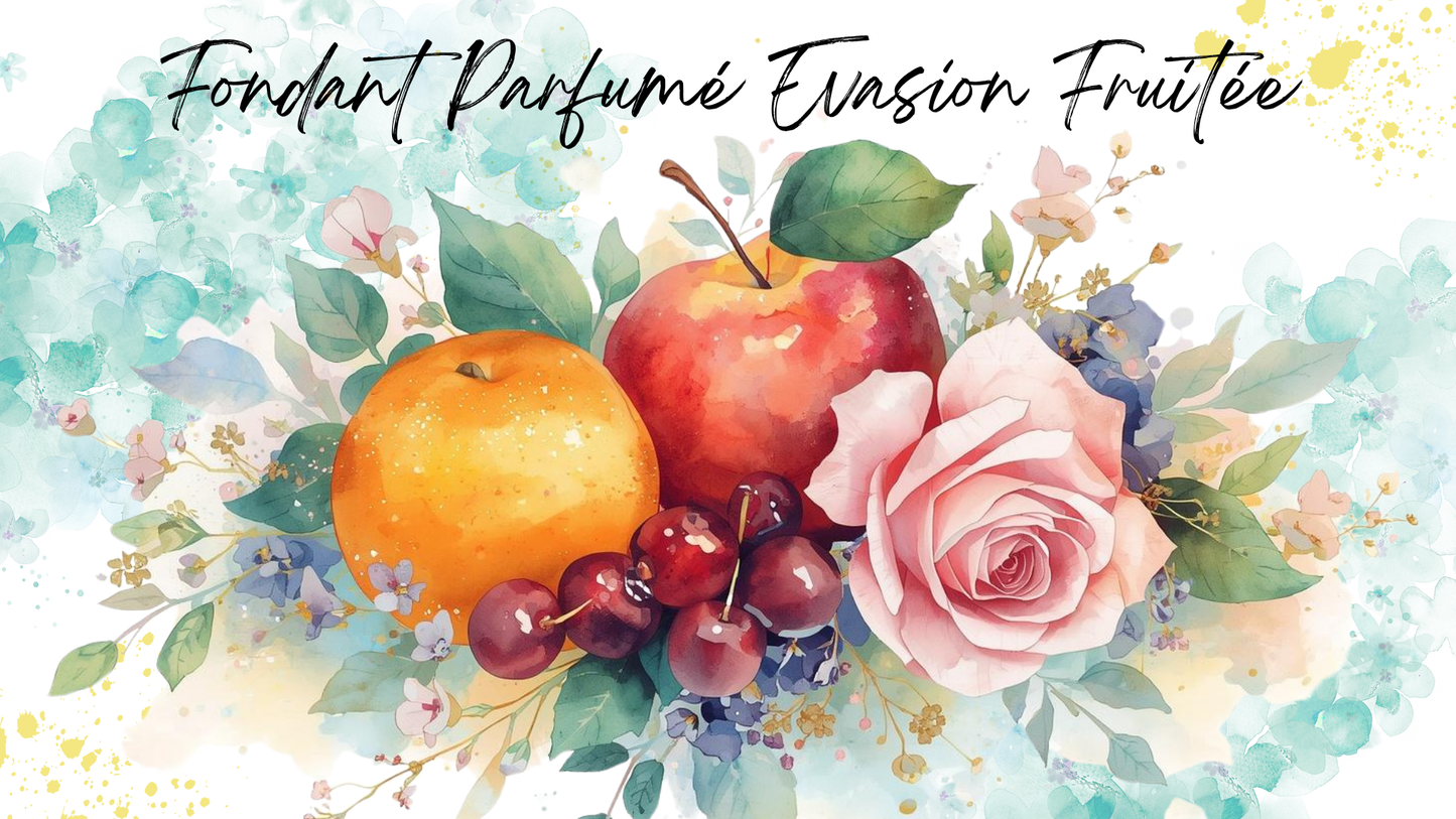 Fondant Parfumé Evasion Fruitée